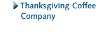 Thanksgiving Coffee Company